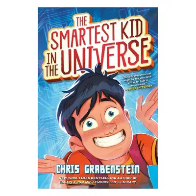 The Smartest Kid in the Universe - Chris Grabenstein