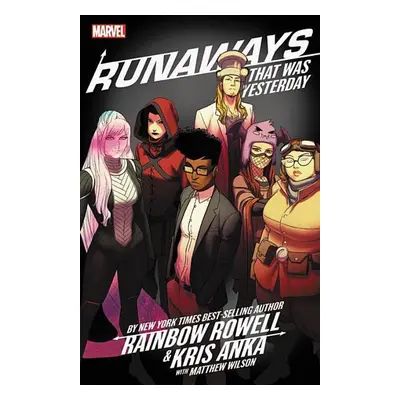 Runaways by Rainbow Rowell Vol. 3 - Rainbow Rowellová