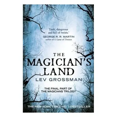 The Magician's Land: Book 3 - Lev Grossman