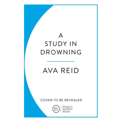 A Study in Drowning - Ava Reid