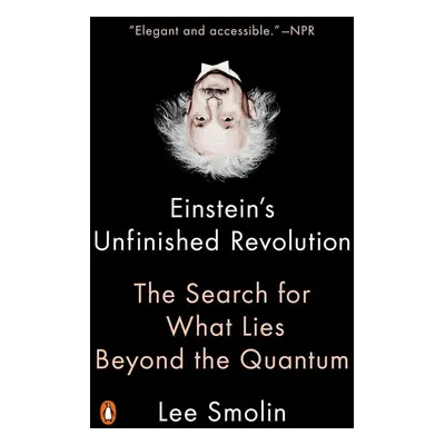 Einstein's Unfinished Revolution - Lee Smolin