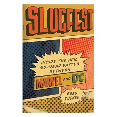 SLUGFEST - Reed Tucker