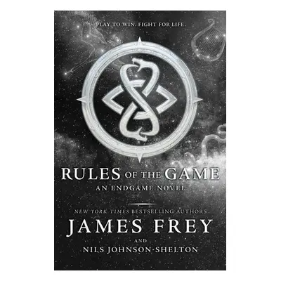 Endgame 3. Rules of the Game - James Frey