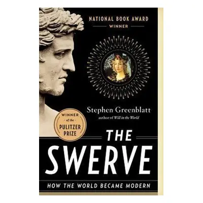 The Swerve - Stephen Greenblatt