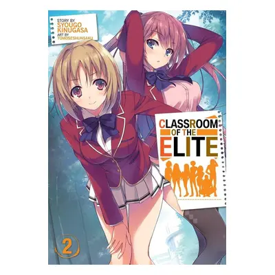 Classroom of the Elite (Light Novel) Vol. 2 - Syougo Kinugasa