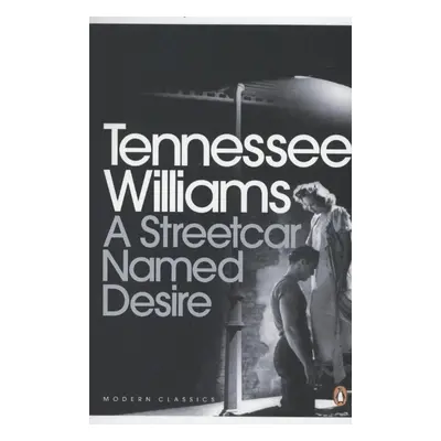 A Streetcar Named Desire - Tennessee Williams