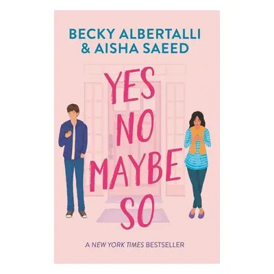 Yes No Maybe So - Becky Albertalli