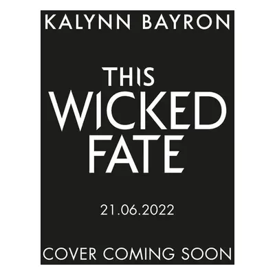 This Wicked Fate - Kalynn Bayron