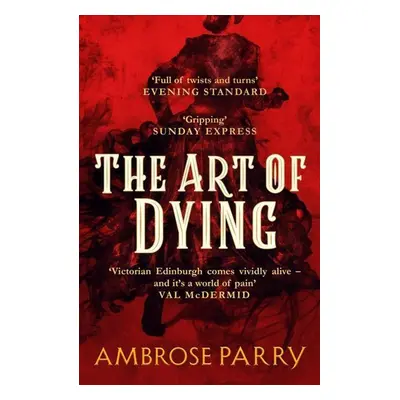 The Art of Dying - Ambrose Parry