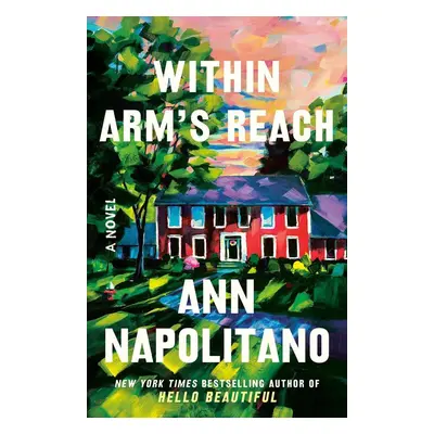 Within Arm's Reach - Ann Napolitano