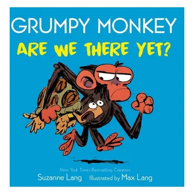 Grumpy Monkey Are We There Yet? - Suzanne Lang