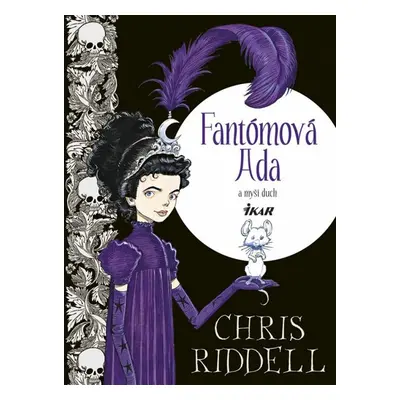 Fantómová Ada a myší duch - Chris Riddell