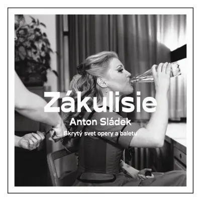 Zákulisie - Anton Sládek