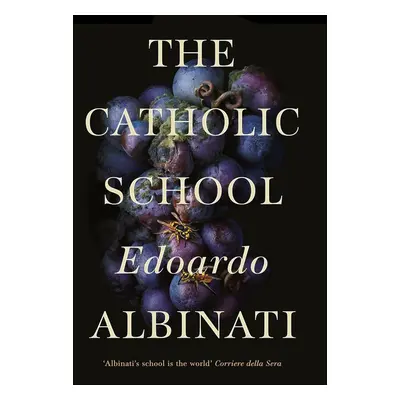 The Catholic School - Edoardo Albinati