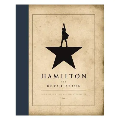 Hamilton: The Revolution - Lin-Manuel Miranda