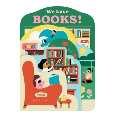 Bookscape Board Books: We Love Books! - Ingela P Arrhenius