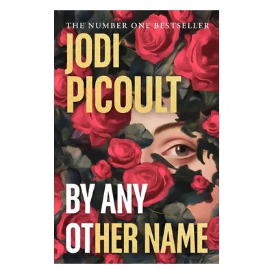 By Any Other Name - Jodi Picoult