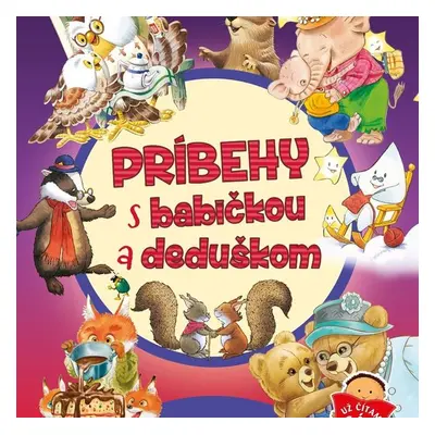 Príbehy s babičkou a deduškom - Autor Neuveden