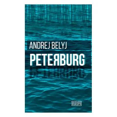 Peterburg - Andrej Belyj