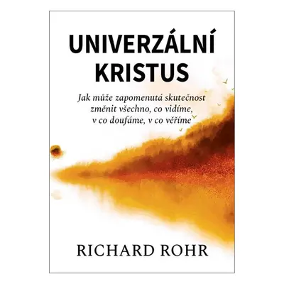 Univerzální Kristus - Richard Rohr