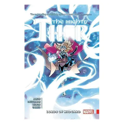 Mighty Thor, Volume 2: Lords of Midgard - Jason Aaron