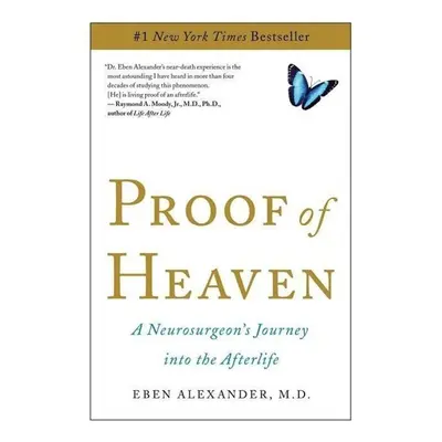 Proof of Heaven - Dr. Eben Alexander