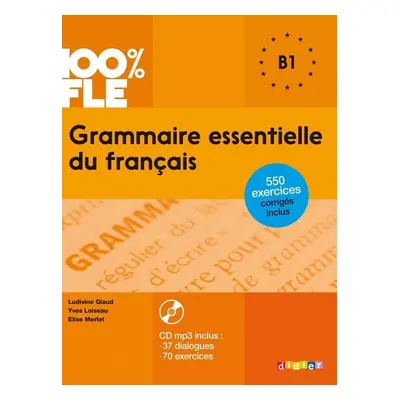 Grammaire essentielle du francais B1 - Autor Neuveden