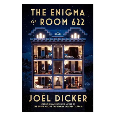 The Enigma of Room 622 - Joël Dicker