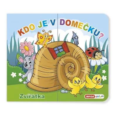 Kdo je v domečku? Zvířátka - Autor Neuveden