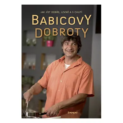 Babicovy dobroty - Jiří Babica