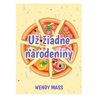 Už žiadne narodeniny - Wendy Mass