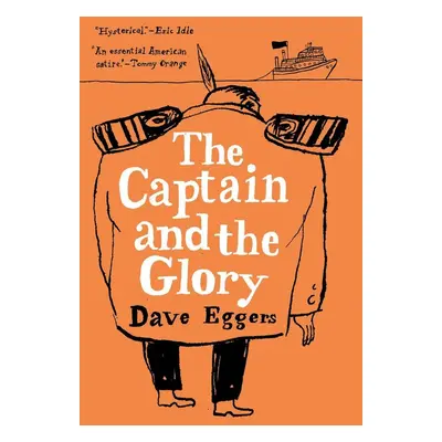 The Captain and the Glory - David Eggers