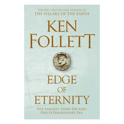 Edge of Eternity - Ken Follett