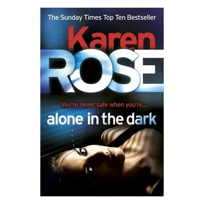 Alone in the Dark - Karen Rose