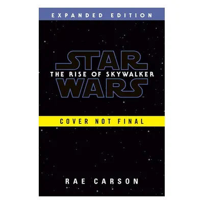 The Rise of Skywalker: Expanded Edition (Star Wars) - Rae Carson