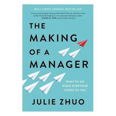 The Making of a Manager - Julie Zhuo