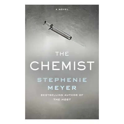 The Chemist - Stephenie Meyerová