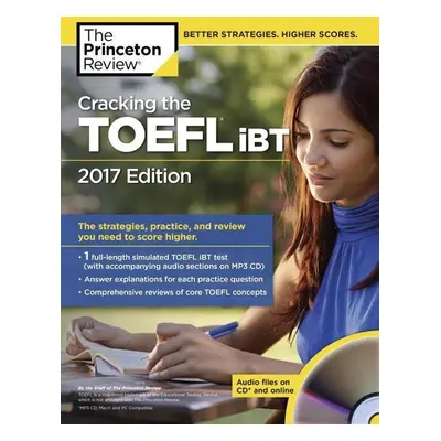 Cracking the TOEFL iBT with Audio CD, 2017 Edition - Princeton Review