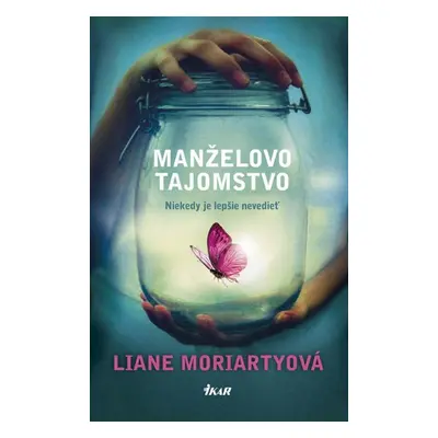 Manželovo tajomstvo - Liane Moriarty