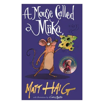 A Mouse Called Miika - Matt Haig