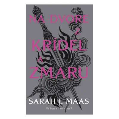 Na dvore z krídel a zmaru - Sarah J. Maas