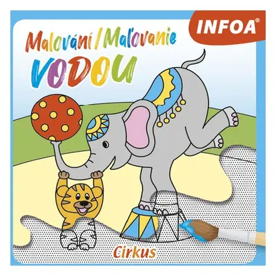 Malování/Maľovanie vodou Cirkus - Autor Neuveden