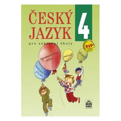 Český jazyk 4 pro základní školy - Eva Hošnová