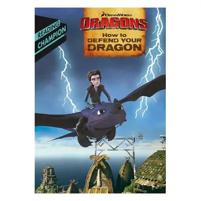 How to Train Your Dragon TV: How to Defend Your Dragon - Autor Neuveden