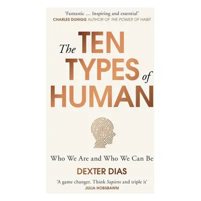 The Ten Types of Human - Dexter Dias