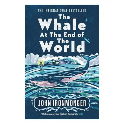 Not Forgetting the Whale - John Ironmonger