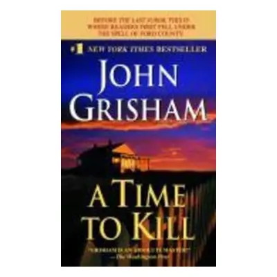 A Time to Kill - John Grisham