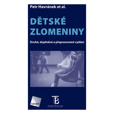 Dětské zlomeniny - Petr Havránek