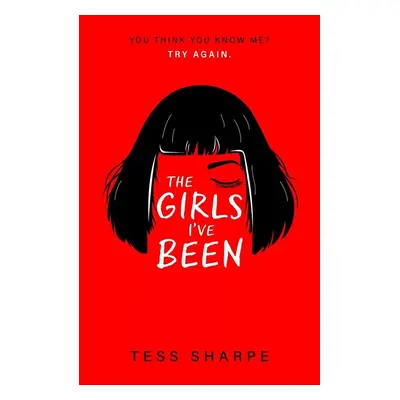 The Girls I've Been - Tess Sharpe