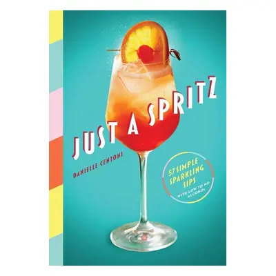 Just a Spritz - Autor Neuveden